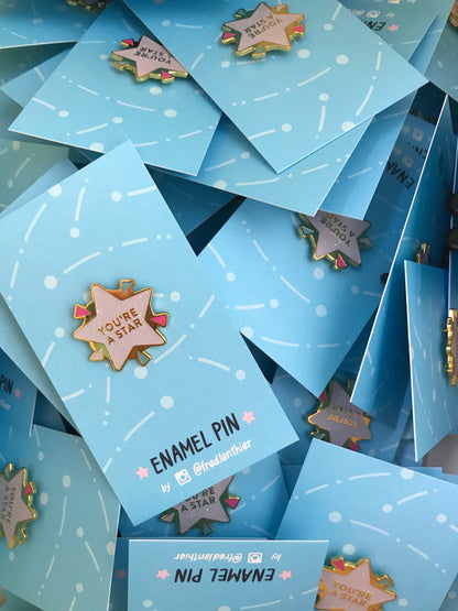 You're A Star - Enamel Pin - Limited Edition